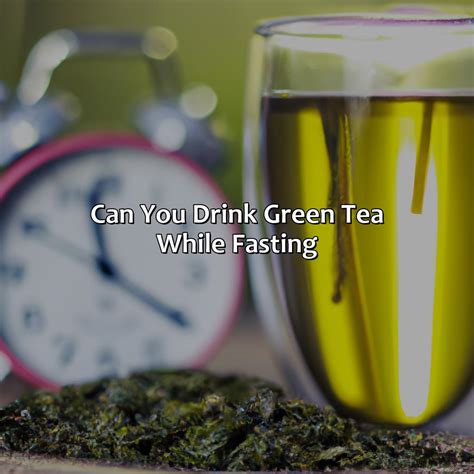 What Tea Can I Drink While Fasting: A Journey Through Flavor and Abstinence